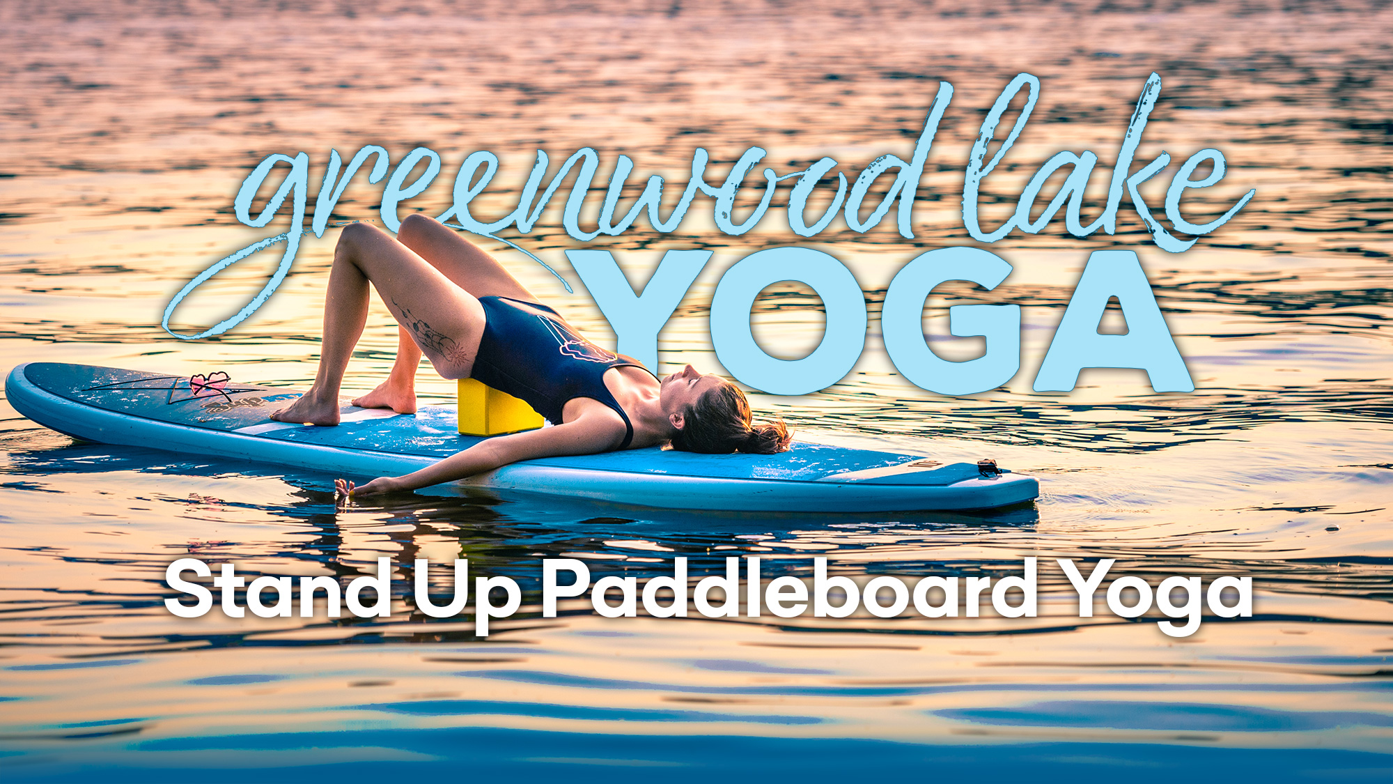 Greenwood Lake Yoga Stand Up Paddleboard Yoga on Greenwood Lake